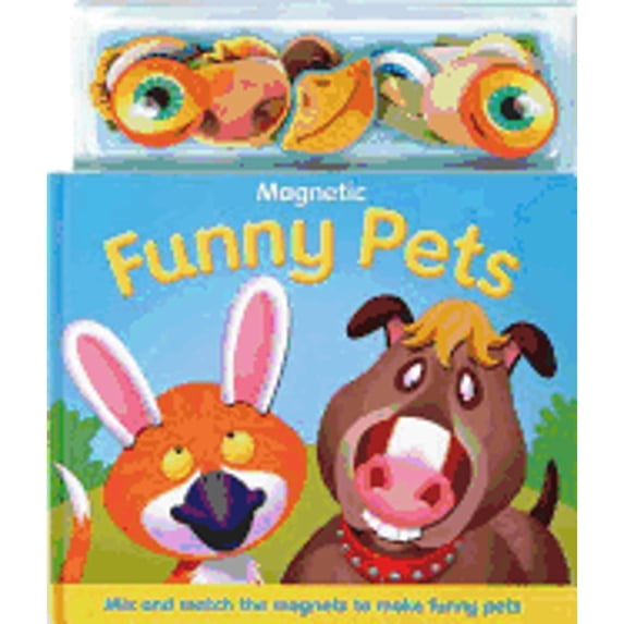 Pre-Owned Magnetic Funny Pets (Magnetic Books) (Hardcover) 1849561362 9781849561365
