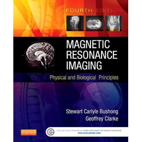 Magnetic Resonance Imaging: Physical and Biological Principles, (Paperback)