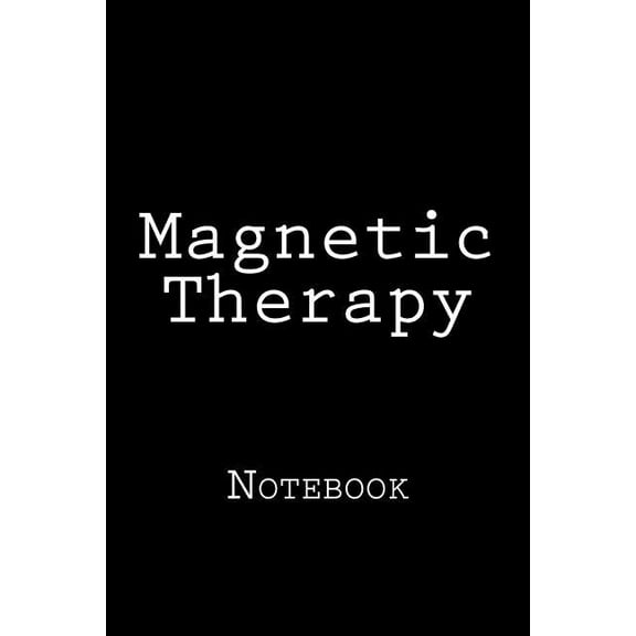 Magnetic Therapy: Notebook (Paperback)