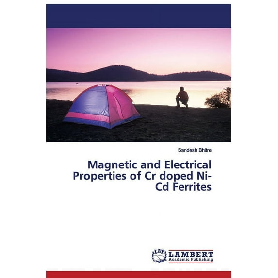 Magnetic and Electrical Properties of Cr doped Ni-Cd Ferrites (Paperback)