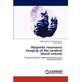 thumbnail image 1 of Magnetic resonance imaging of the cerebral blood volume (Paperback), 1 of 1