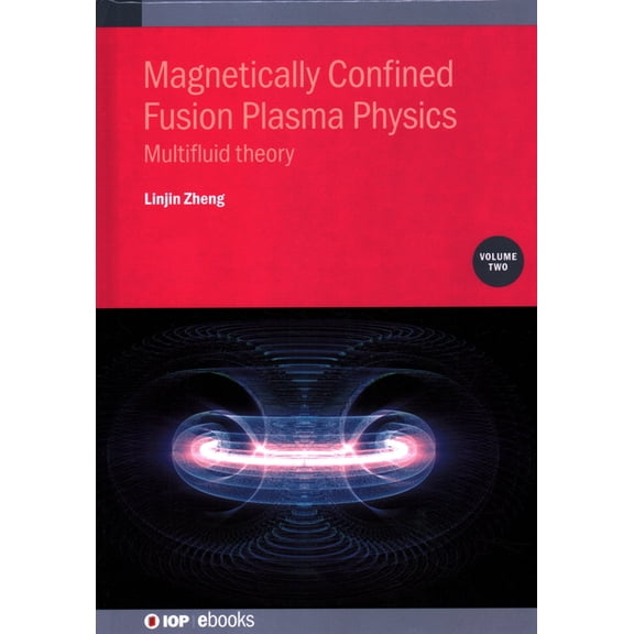 Magnetically Confined Fusion Plasma Physics, Volume 2: Multifluid theory, (Hardcover)