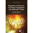 thumbnail image 1 of Magnetics, Dielectrics, and Wave Propagation with MATLAB(R) Codes, (Hardcover), 1 of 1