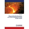 thumbnail image 1 of Magnetohydrodynamics and Joule Heating of Third Grade Fluids (Paperback), 1 of 1
