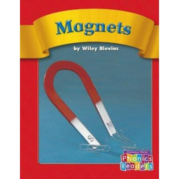 Pre-Owned Magnets (Compass Point Phonics Readers) (Unknown) 0756505119 9780756505110