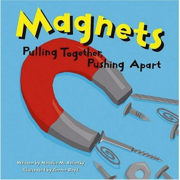 Pre-Owned Magnets: Pulling Together, Pushing Apart (Amazing Science) (Unknown) 140480014X 9781404800144