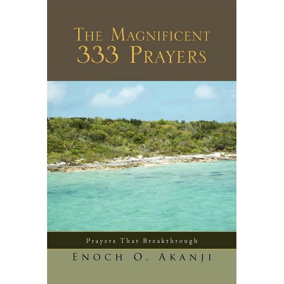 The Magnificent 333 Prayers, (Paperback)