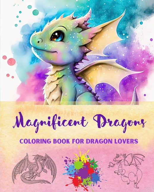 Magnificent Dragons Coloring Book for Dragon Lovers Mindfulness and