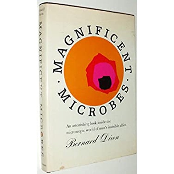 Pre-Owned Magnificent microbes (Hardcover) 0689106777 9780689106774