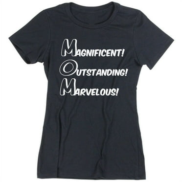 Magnificent Outstanding Marvelous MOM Tshirt Mothers Day Gift Tee Color Black Small