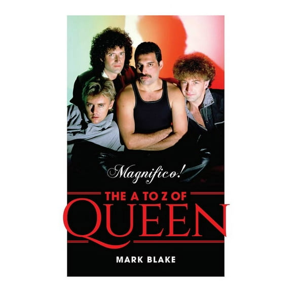 Magnifico! : The A to Z of Queen (Hardcover)