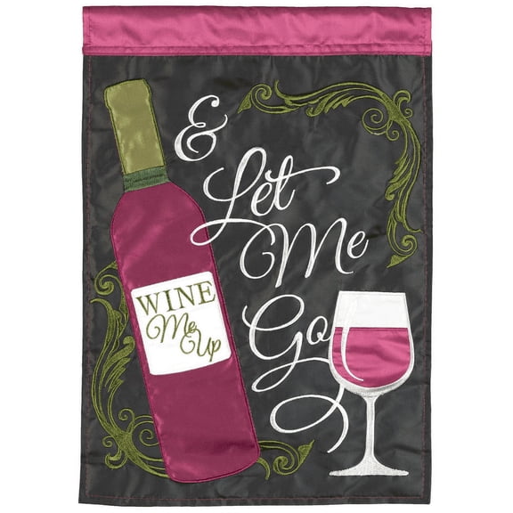 Magnolia Garden Wine Me Up Let Me Go Bottle Glass 13 x 18 Inch Polyester Garden Flag