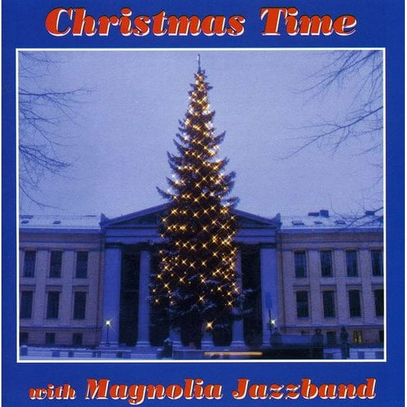 Magnolia Jazz Band - Christmas Time with the Magnolia Jazz Band - Christmas Music - CD
