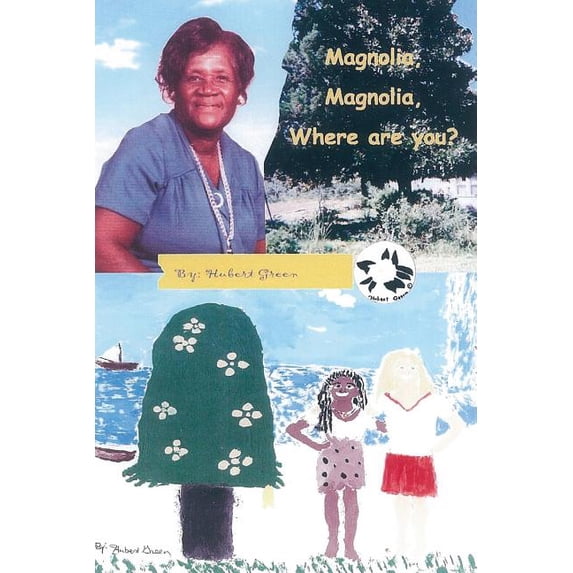 Magnolia, Magnolia, Where Are You? (Paperback)