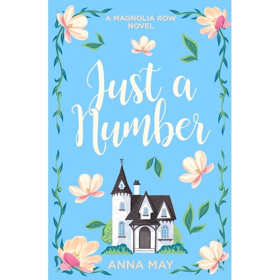 Magnolia Row Just a Number: A Magnolia Row Novel, Book 2, (Paperback)