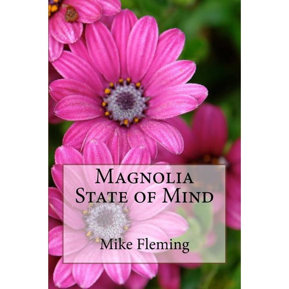Magnolia State of Mind (Paperback)