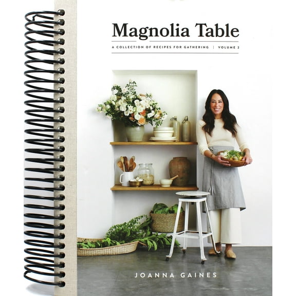 Magnolia Table, Volume 2: A Collection of Recipes for Gathering (Spiral Bound)