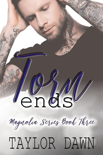 Torn Ends Magnolia Paperback 1983602809 9781983602801 Taylor Dawn