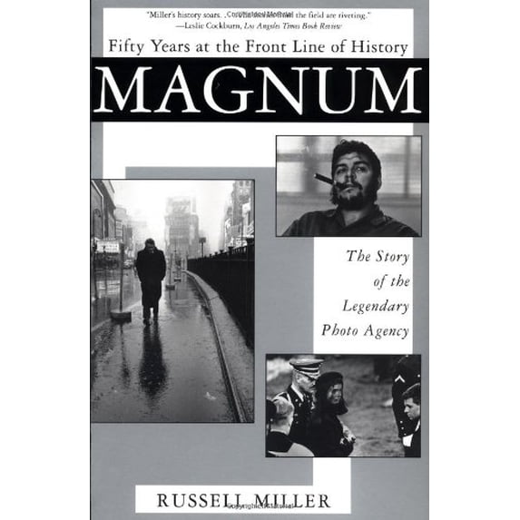 Pre-Owned Magnum: Fifty Years at the Front Line of History: The Story of the Legendary Photo Agency (Paperback) 0802136532 9780802136534