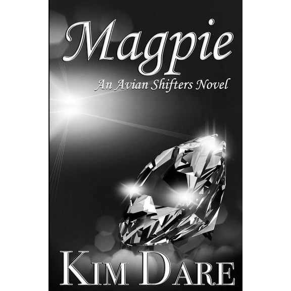 Avian Shifters: Magpie (Paperback)