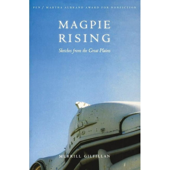 Magpie Rising : Sketches from the Great Plains (Paperback)