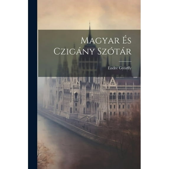 Magyar És Czigány Szótár (Paperback)