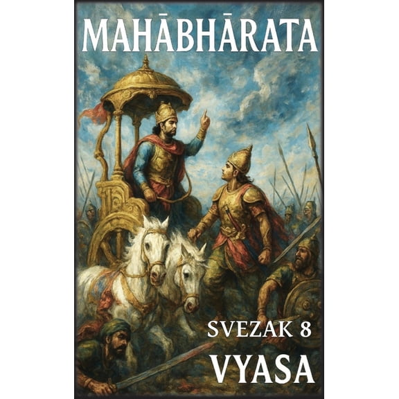 Mahbhrata: Svezak 8: Kraj puta, (Hardcover)