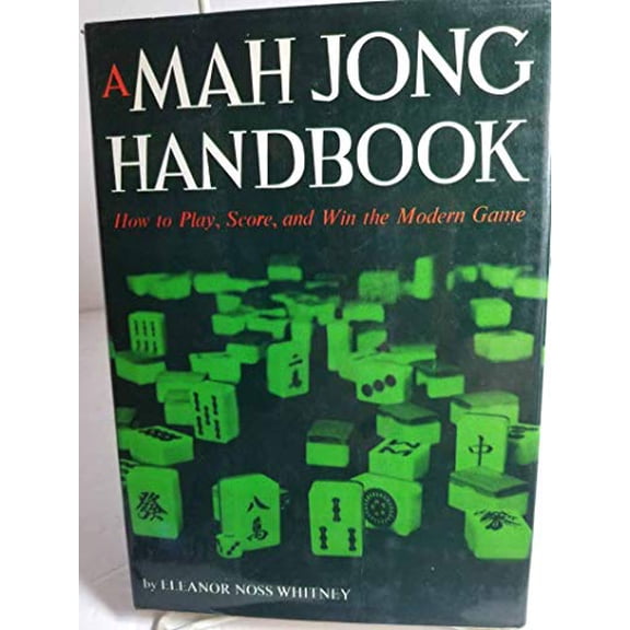 Pre-Owned A Mah Jong Handbook: How to Play, Score, and Win (Paperback) 0804832781 9780804832786