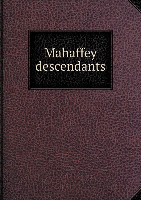 Mahaffey descendants (Paperback)