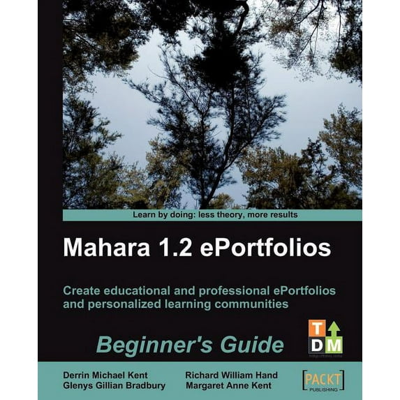 Mahara 1.2 E-Portfolios: Beginner's Guide, (Paperback)