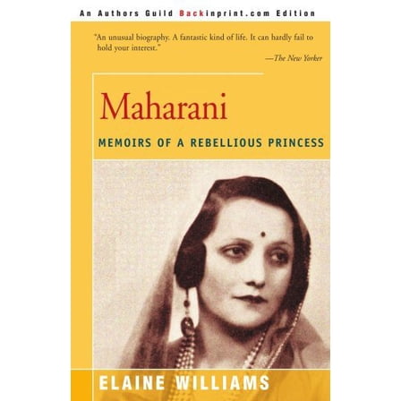 Pre-Owned Maharani: Memoirs of a Rebellious Princess (Paperback) 0595094287 9780595094288