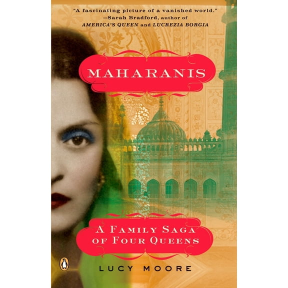 Maharanis: Maharanis: A Family Saga of Four Queens, (Paperback)