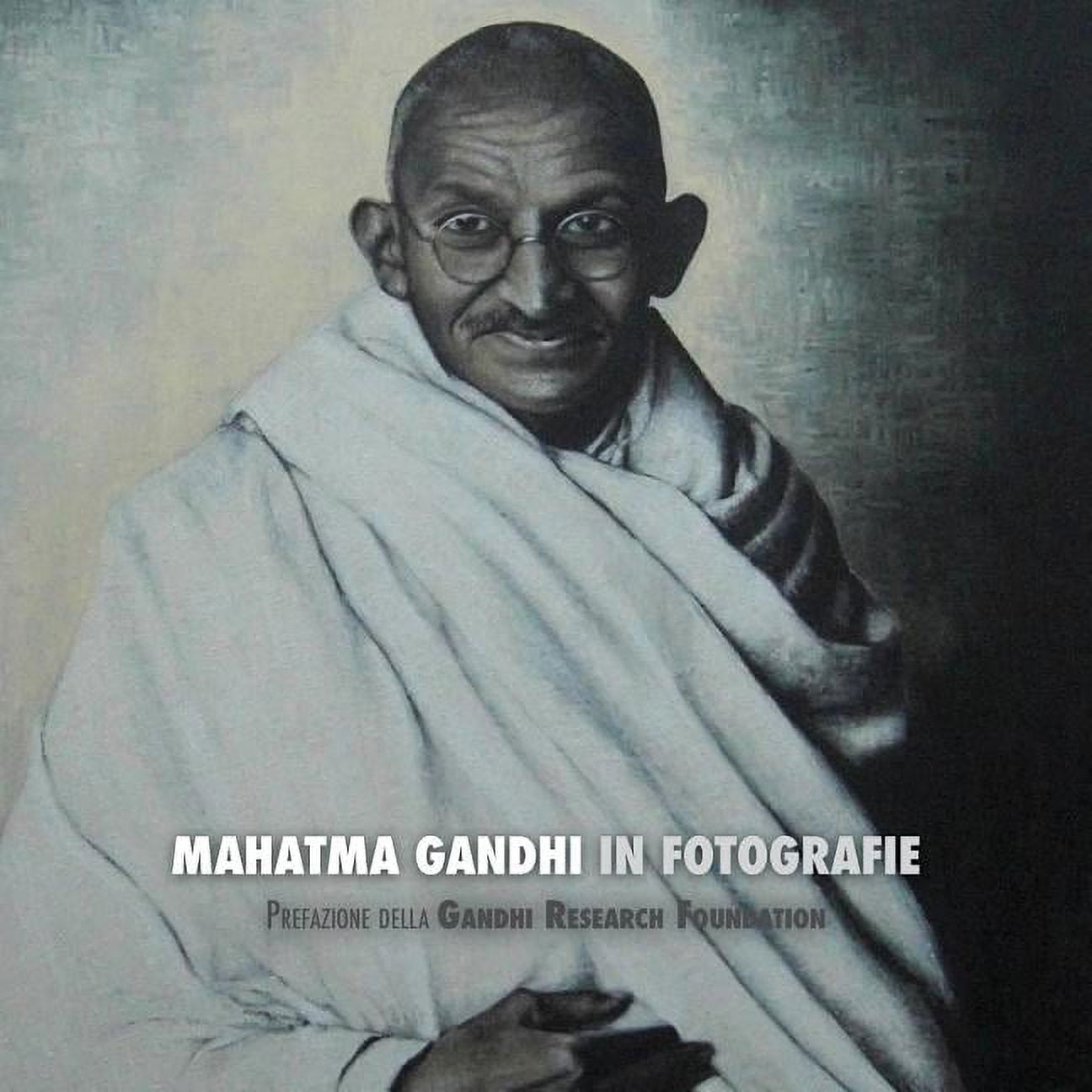 Mahatma Gandhi in Fotografie: Prefazione della Gandhi Research Foundation  (Paperback), image size:1296x1296