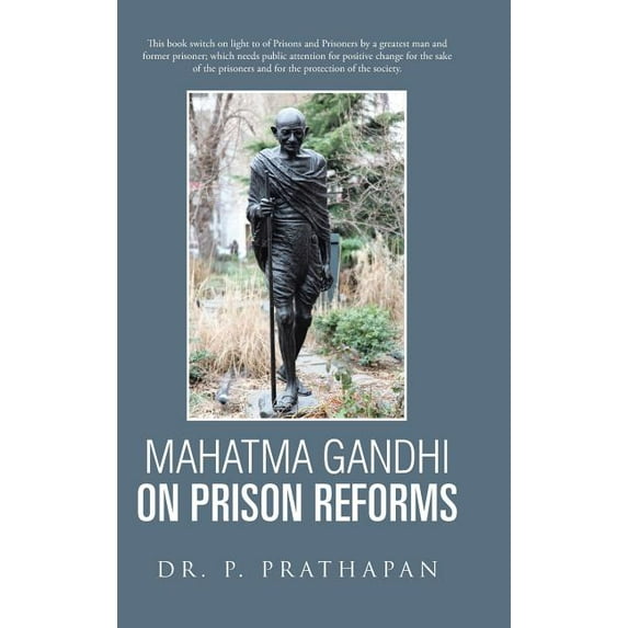 Mahatma Gandhi on Prison Reforms (Hardcover)