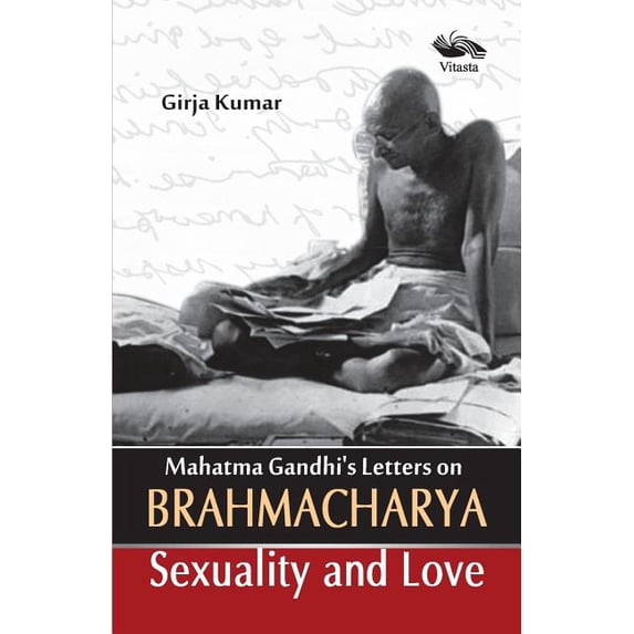 Mahatma Gandhi's Letter on Brahamacharya, (Paperback)