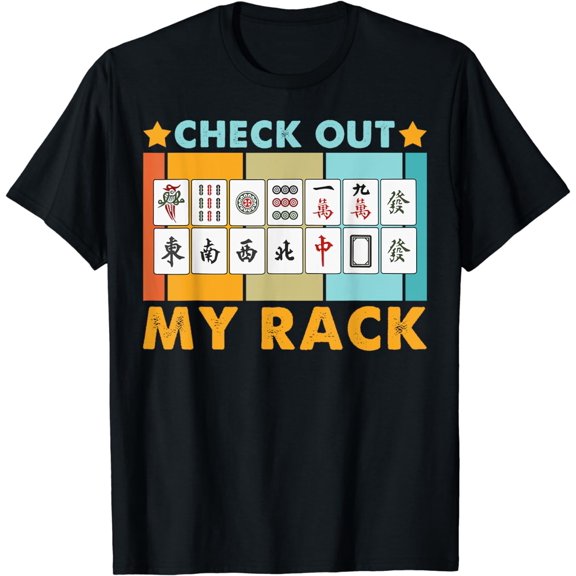 Mahjong Player Mahjong Lover Chinese Check Out My Rack T-Shirt