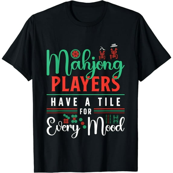 Mahjong Players Have A Tile For Every Mood Game Tile Mahjong T-Shirt