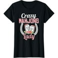 thumbnail image 1 of Mahjong Shirt Funny Crazy Mahjong Lady Game Mahjong Player T-Shirt, 1 of 4