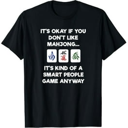 Mahjong T-Shirt - Funny Mahjong Smart People Mahjong T-Shirt - Funny Mahjong Smart People