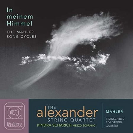 Mahler / Scharich / Alexander String Quartet - In Meinem Himmel - Music & Performance - CD