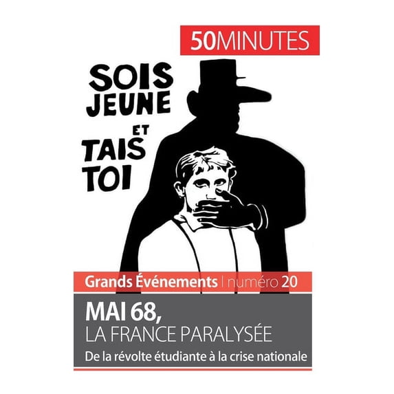 Mai 68, la France paralysée: De la révolte étudiante à la crise nationale, (Paperback)