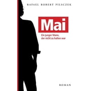 Mai Ein junger Mann, der nicht zu halten war, Paperback