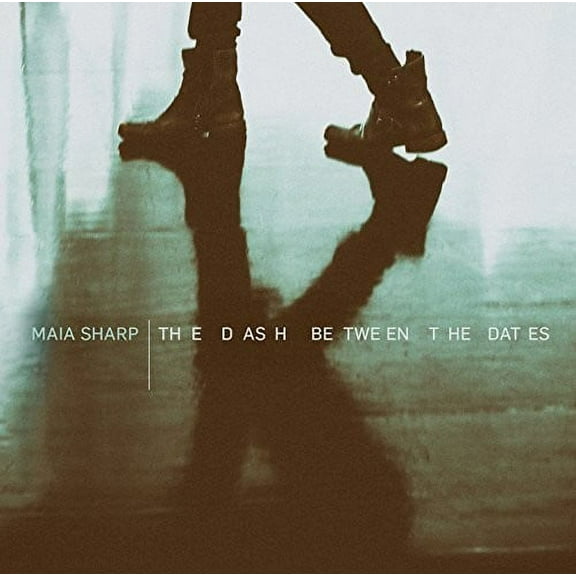 Maia Sharp - The Dash Between The Dates - Music & Performance - CD