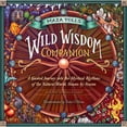 thumbnail image 1 of Pre-Owned Maia Toll's Wild Wisdom Companion: A Guided Journey Into the Mystical Rhythms of the Natural World, Season by Season (Hardcover) 1635861292 9781635861297, 1 of 1
