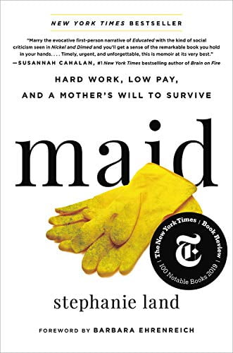 Pre-Owned Maid: Hard Work, Low Pay, and a Mother's Will to Survive (Hardcover) by Stephanie Land, Barbara Ehrenreich