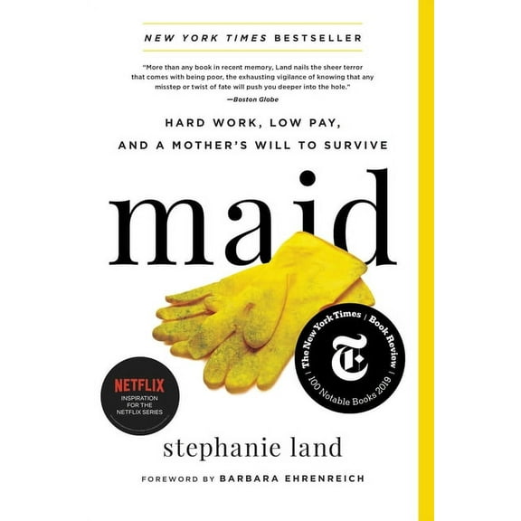 Maid: Hard Work, Low Pay, and a Mother's Will to Survive, (Paperback)