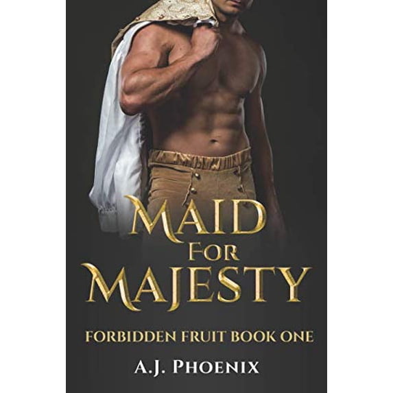 Pre-Owned Maid for Majesty: Forbidden Fruit (Maid for Majesty Series Book 1) Paperback