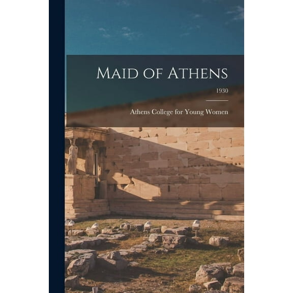 Maid of Athens; 1930, (Paperback)