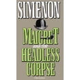 thumbnail image 1 of Pre-Owned Maigret and the Headless Corpse (English and French Edition) (Paperback) 0156551446 9780156551441, 1 of 1