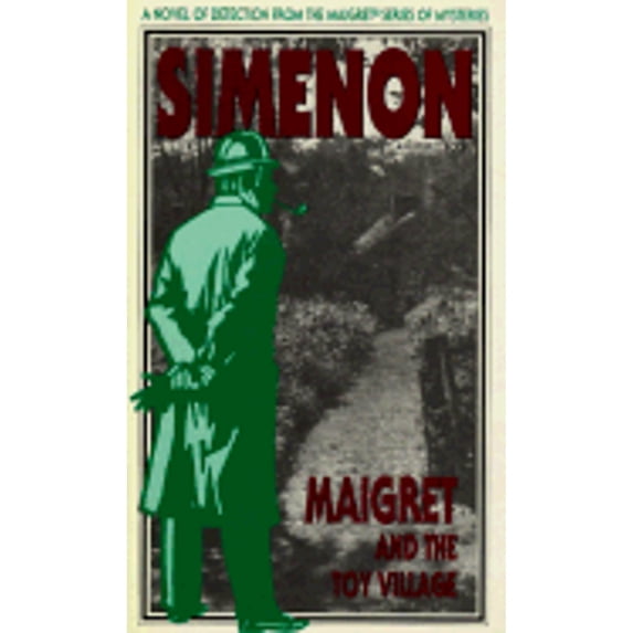 Pre-Owned Maigret and the Toy Village (Paperback) 0156551543 9780156551540